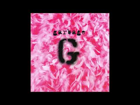 G̲a̲rbage - G̲a̲rbage (Full Album)