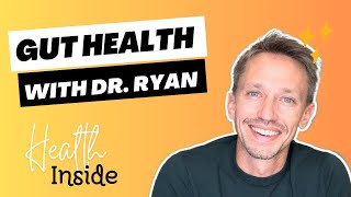 Caring For The Gut with Dr. Ryan
