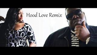 Sweet Bennie Ray &amp; Jazmine Sullivan - Hood Love (Remix)