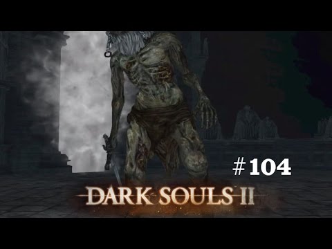 Dark Souls II #104 - In die Knie gezwungen [Blind, Deutsch/German Lets Play]