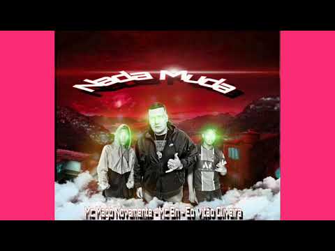 Mc Mago Novamente Mc Bn Eo Vitão Oliveira- Nada Muda (Áudio Oficial) Brega funk 2021