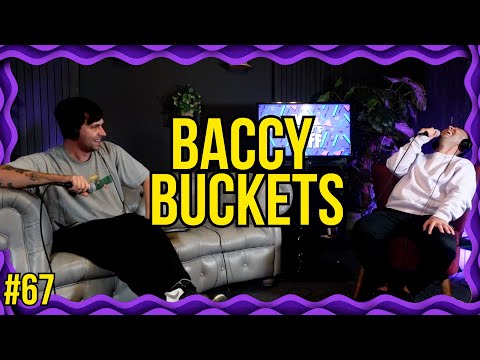 Baccy Buckets | Reilly’s Gaff #67