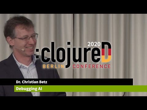 clojureD 2020: "Debugging AI" by Dr. Christian Betz