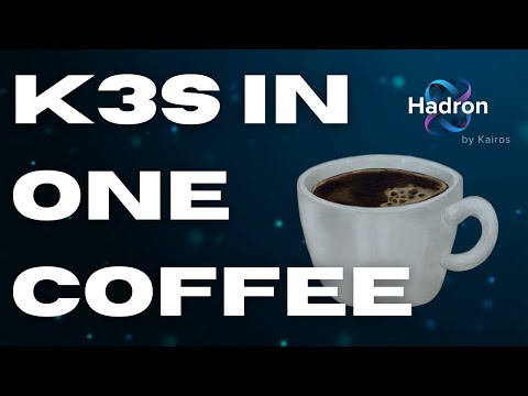 Deploy K3s on an Immutable Linux (Hadron) in the Time It Takes to Drink a Coffee