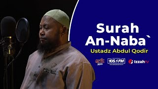 Download lagu Ustadz Abdul Qodir - Surah An Naba - Juz 30 mp3
