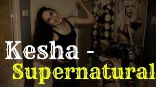 Kesha - Supernatural (MUSIC VIDEO)