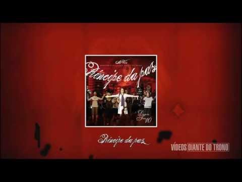 Príncipe da Paz - Diante do Trono 10 (CD Príncipe da Paz)