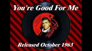 Solomon Burke - You’re Good For Me (October 1963)