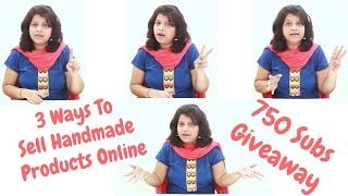 3 ways to sell handmade items online | 750 subs Giveaway | PQP #50