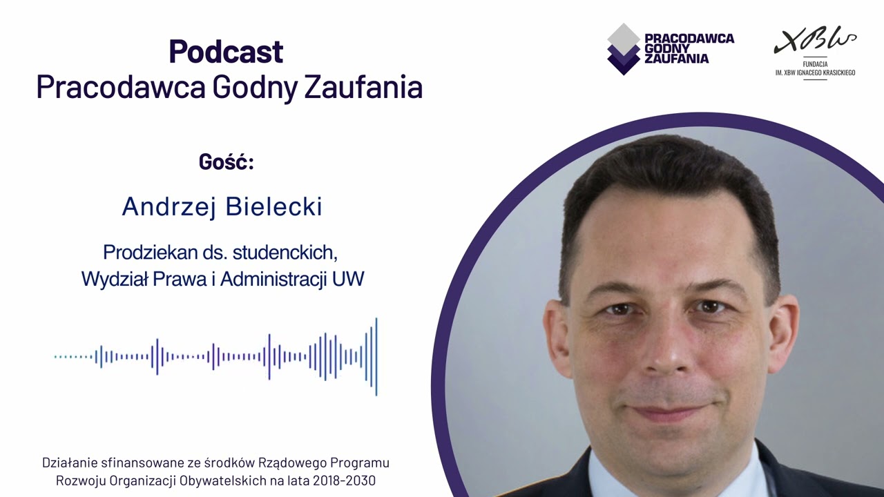 Andrzej Bielecki, UW: Na prawo trzeba patrzeć holistycznie | Podcast Pracodawca Godny Zaufania