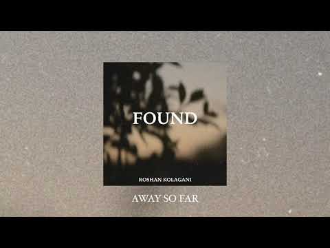 Found - Roshan Kolagani