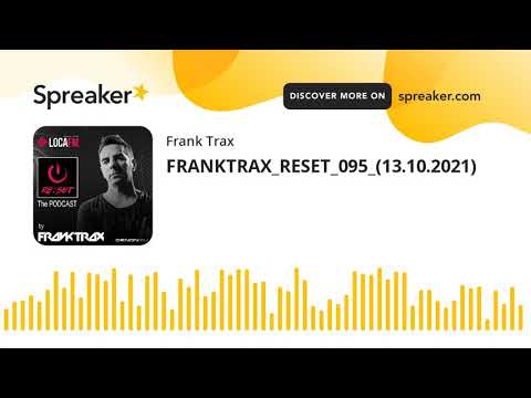 FRANKTRAX_RESET_095_(13.10.2021)
