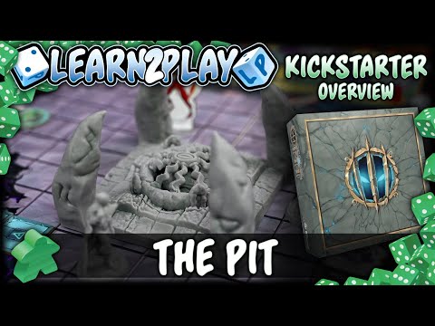 Learn to Play Presents: Kickstarter overview for The Pit