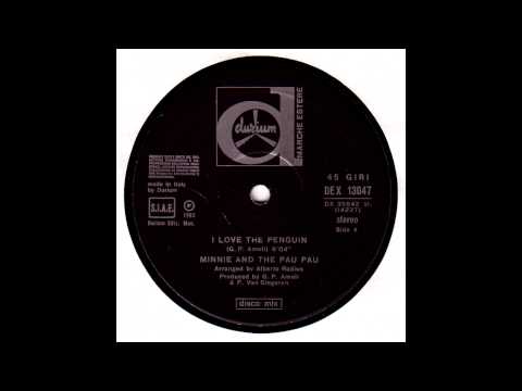 Minnie And The Pau Pau - I Love The Penguin (12'')