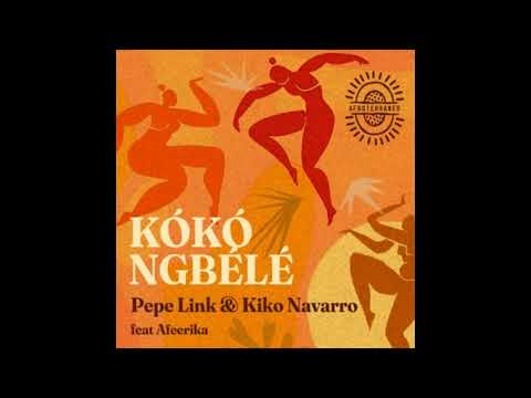 Pepe Link, Kiko Navarro, Afeerika - Kókó Ngbélé