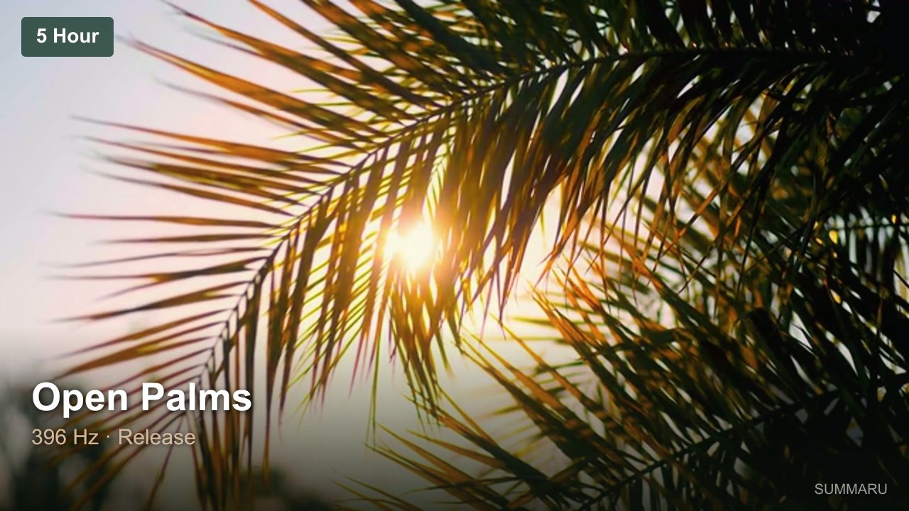 Open Palms | 5 Hour Release Music | 396Hz Liberation