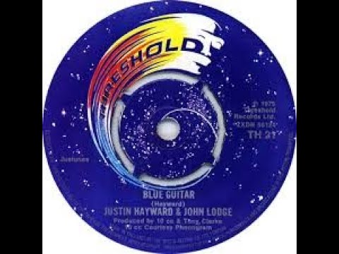 Justin Hayward & John Lodge Blue Guitar Lyrics