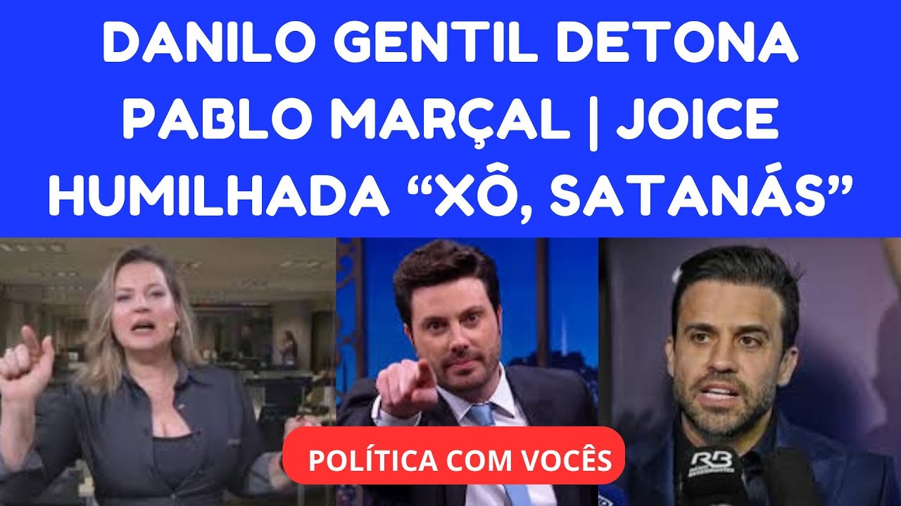 DEU A LOUCA EM BOLSONARO | DANILO GENTIL PERDE A PACIÊNCIA COM MARÇAL | JOICE HUMILHADA!