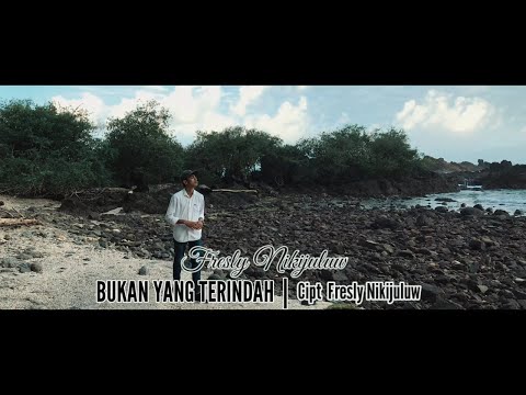 Fresly Nikijuluw - Bukan Yang Terindah (Official Music Video)