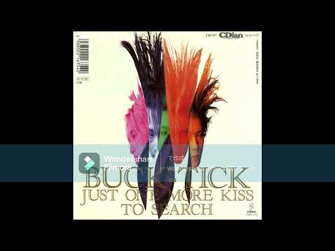 BUCK TICK　JUST ONE MORE KISS