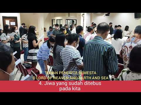 TUHAN PENCIPTA SEMESTA / O LORD OF HEAVEN AND EARTH AND SEA / Christopher Wordsworth / John B. Dyke