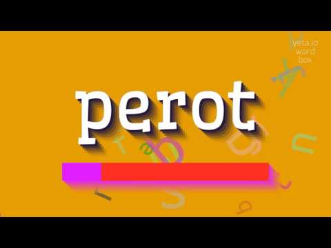 How to say "perot"! (High Quality Voices)