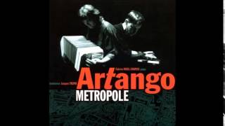 Artango - Gare centrale: Jacques Trupin & Fabrice Ravel Chapuis