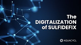 The Digitalization of SulfideFix (Wastewater Wednesday)
