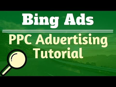 Bing Ads Tutorial How To Set Up Microsoft Advertising Campaigns