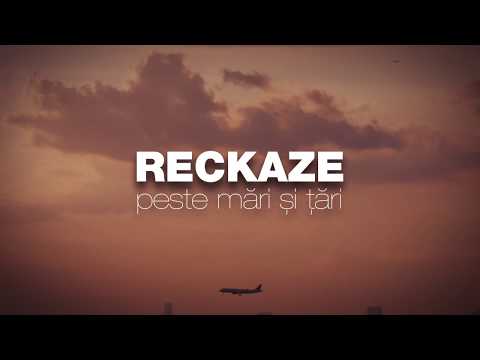 Reckaze - Peste Mări şi Ţări (Lyric Video)