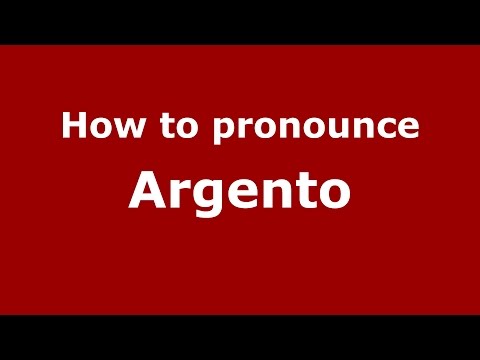 How to pronounce Argento (Spanish/Argentina) - PronounceNames.com
