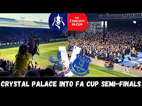 Crystal Palace into FA Cup semi-finals | CRYSTAL PALACE 4-0 EVERTON | FA CUP | MATCH DAY VLOG FA CUP