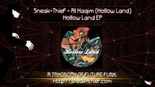 Sneak-Thief - Al Haqim (The Hollow Land)
