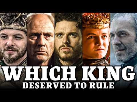Which of the Five Kings Deserved To Rule? | Game of Thrones