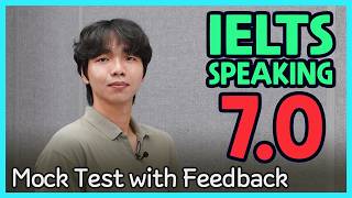 IELTS Speaking Band 7.0 Mock Test with Feedback
