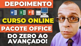 NOVO Depoimento! Curso Pacote Office Online PROFISSIONAL 2024