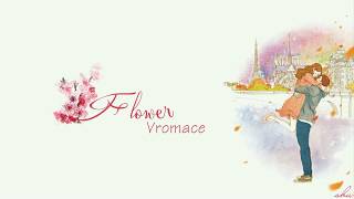 [Vietsub-Hangul] Flower (꽃)-Vromance (브로맨스)