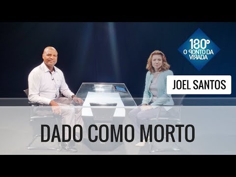 Dado como Morto - 180 Graus o Ponto da Virada