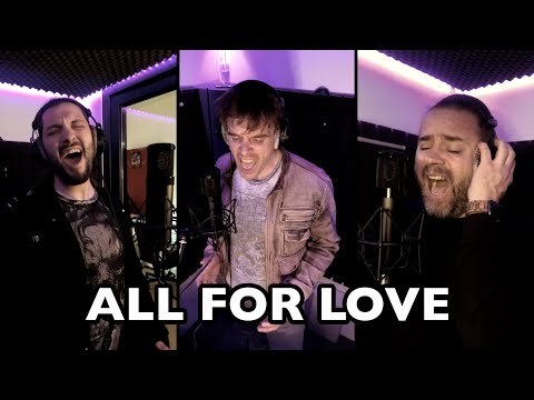 ALL FOR LOVE (Cover) - Mischa Mang, Hannes Staffler & Patrick Sühl