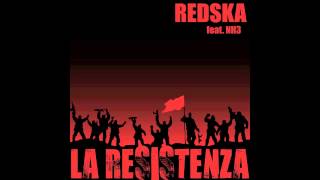 ‪REDSKA /// LA RESISTENZA /// feat. NH3 /// SINGLE 2013‬