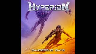 Hyperion - Dangerous Days (2017)