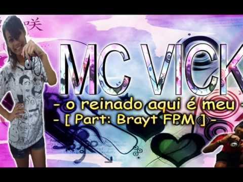 MC VICK - O REINADO AQUE É MEU [ PT - TEU BOY FPM ]