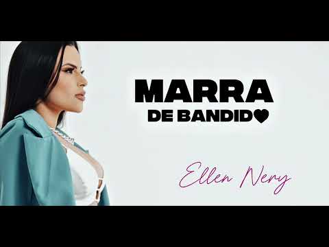 Marra de Bandido - Ellen Nery (Repertório Promocional 2025)