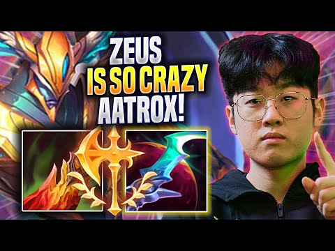 ZEUS IS SO CRAZY WITH AATROX! - T1 Zeus Plays Aatrox TOP vs Irelia! | Preseason 2023