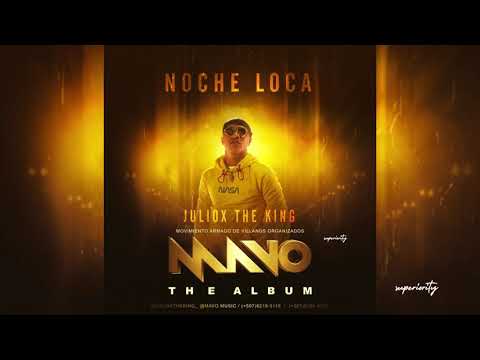 Juliox The King   Noche Loca Prod  ElCodigoKirkao