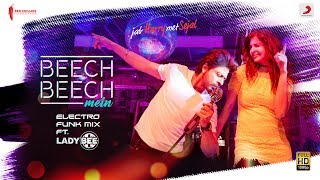 Beech Beech Mein- Official Remix by Lady Bee – Jab Harry Met Sejall Shah Rukh Khanl Anushka l Pritam
