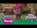 Barney Full Episode - Trail Boss Barney