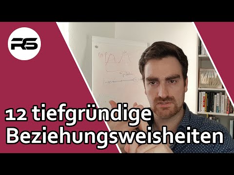 12 Beziehungsweisheiten (die du kennen solltest)