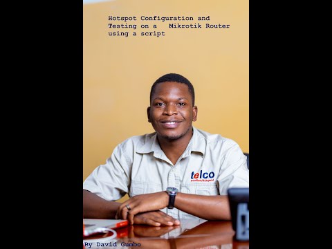 Hotspot Configuration and Testing on a Mikrotik Router using a script
