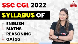 SSC CGL 2022 | SSC CGL Syllabus 2022  | SSC CGL English | Maths | Reasoning | GA/GS
